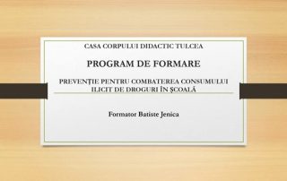 Program de formare „Prevenție pentru combaterea consumului ilicit de droguri în școală”